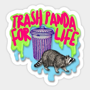 Trash Panda For Life Sticker